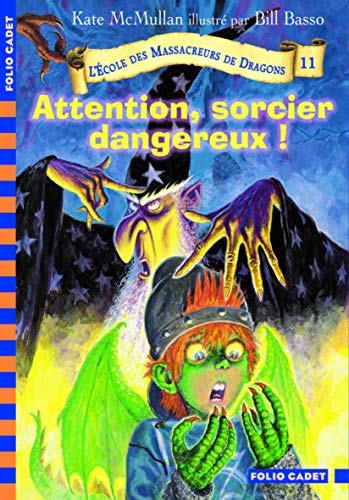 Attention, sorcier dangereux !