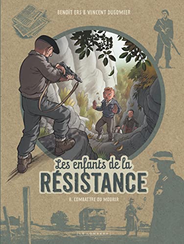 Les Enfants de la résistance - Tome 8