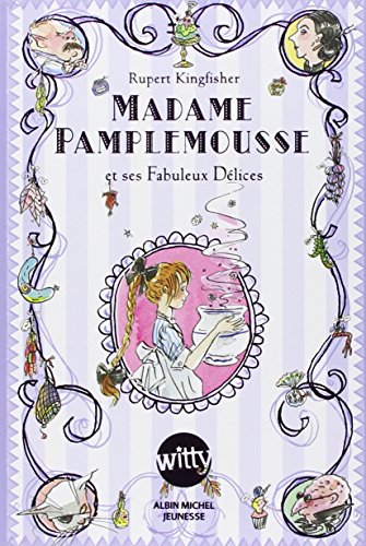 Madame Pamplemousse et ses fabuleux délices - Tome 1
