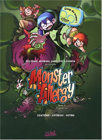 Monster allergy - Tome 3